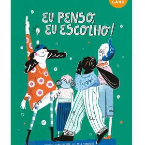 EU PENSO, EU ESCOLHO!