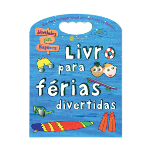 LIVRO PARA FÉRIAS DIVERTIDAS - RAPAZES